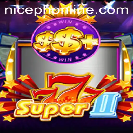 Master the Exciting World of Super777II
